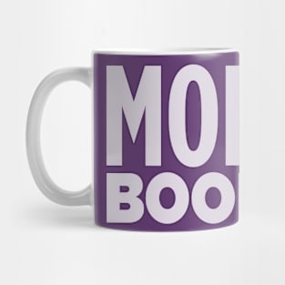 MORE BOOKS! Mug